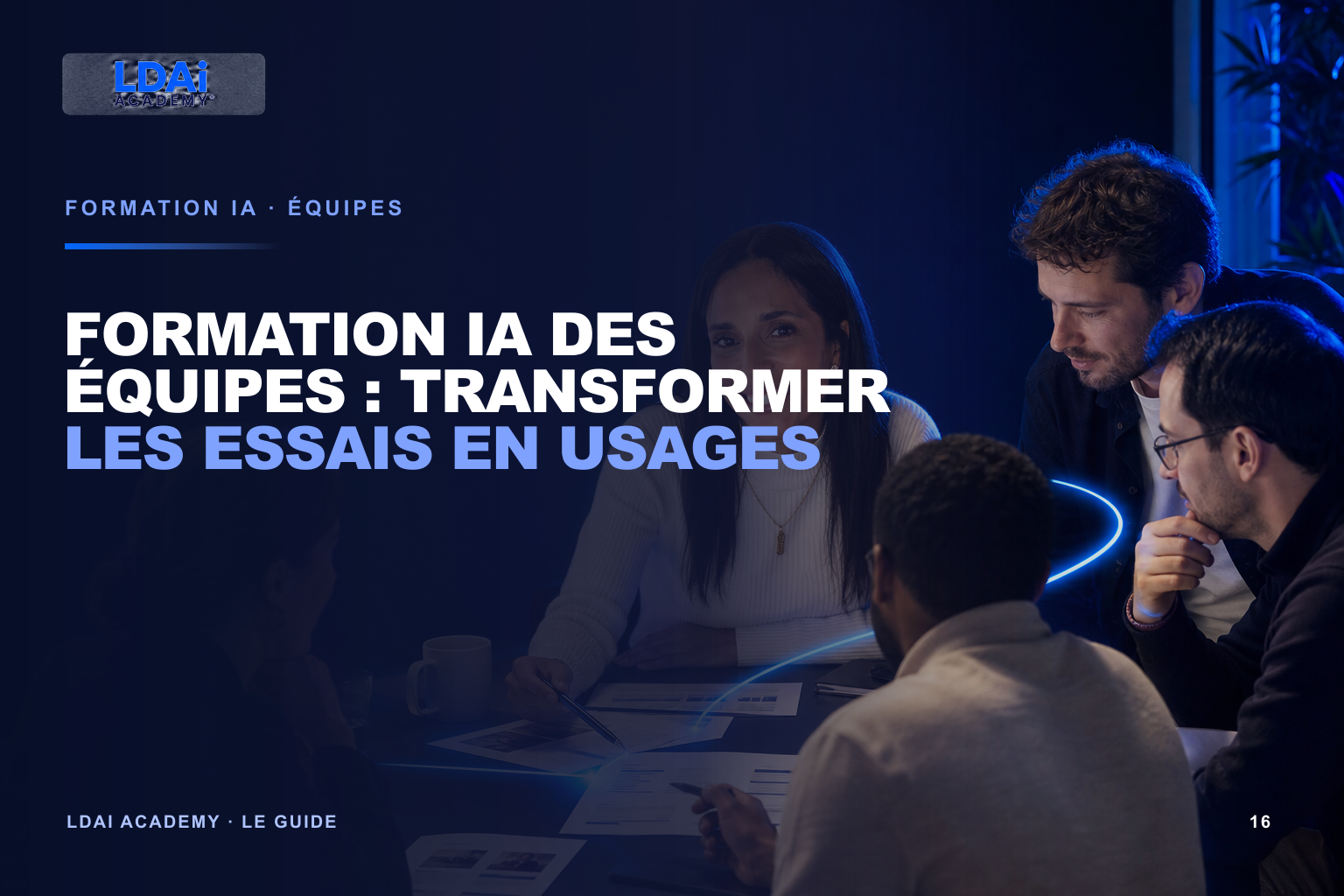 Formation IA des équipes : transformer les essais en usages — visuel éditorial LDAi Academy